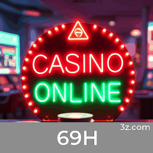 69H: Seu Cassino Online Seguro e Confiável